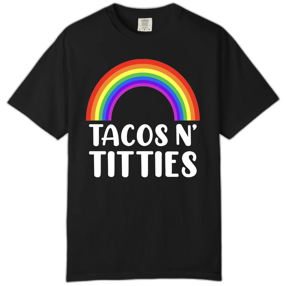 Tacos N' Rainbows Pride Design Comfort Color in Black
