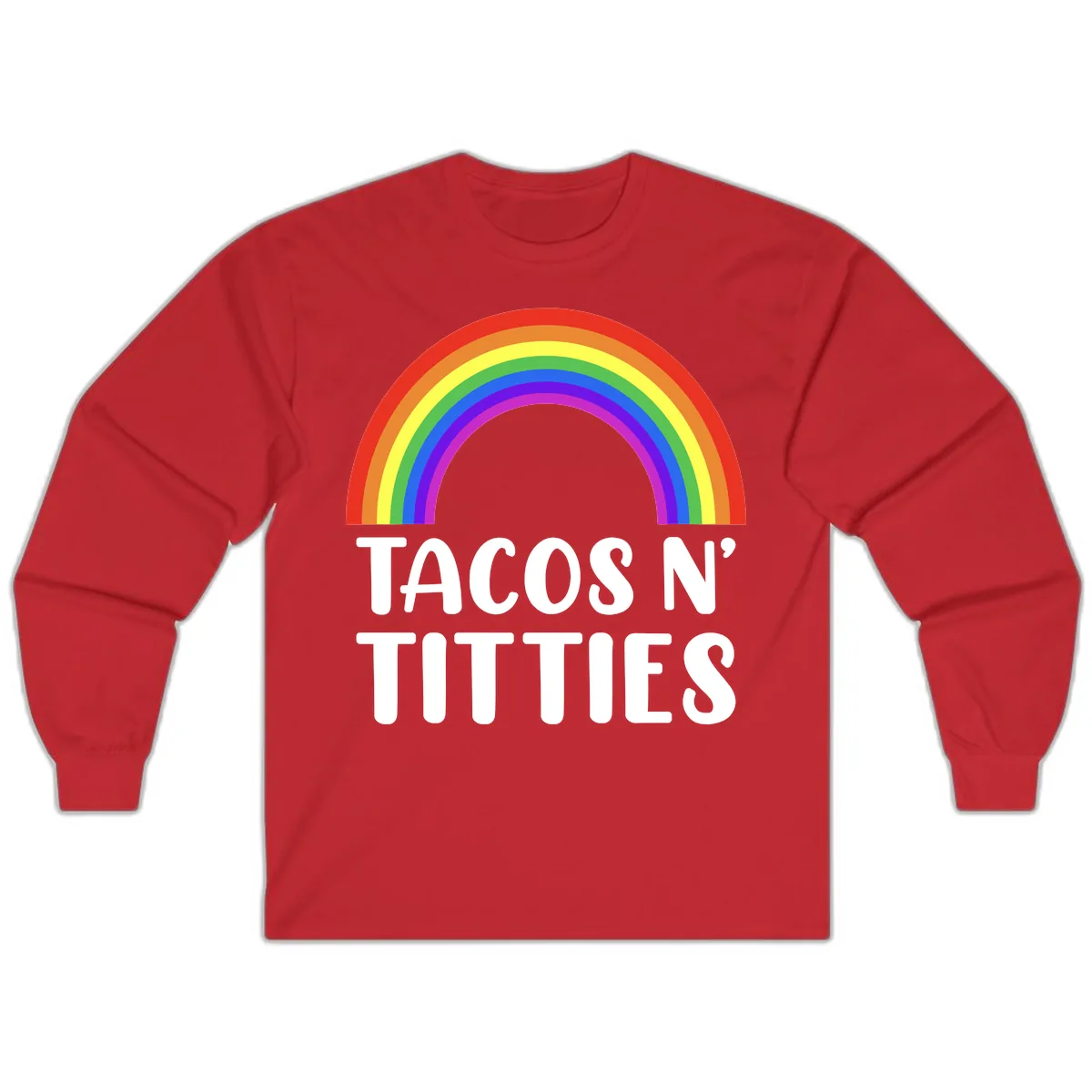 Tacos N' Rainbows Pride Design Long Sleeve in Red