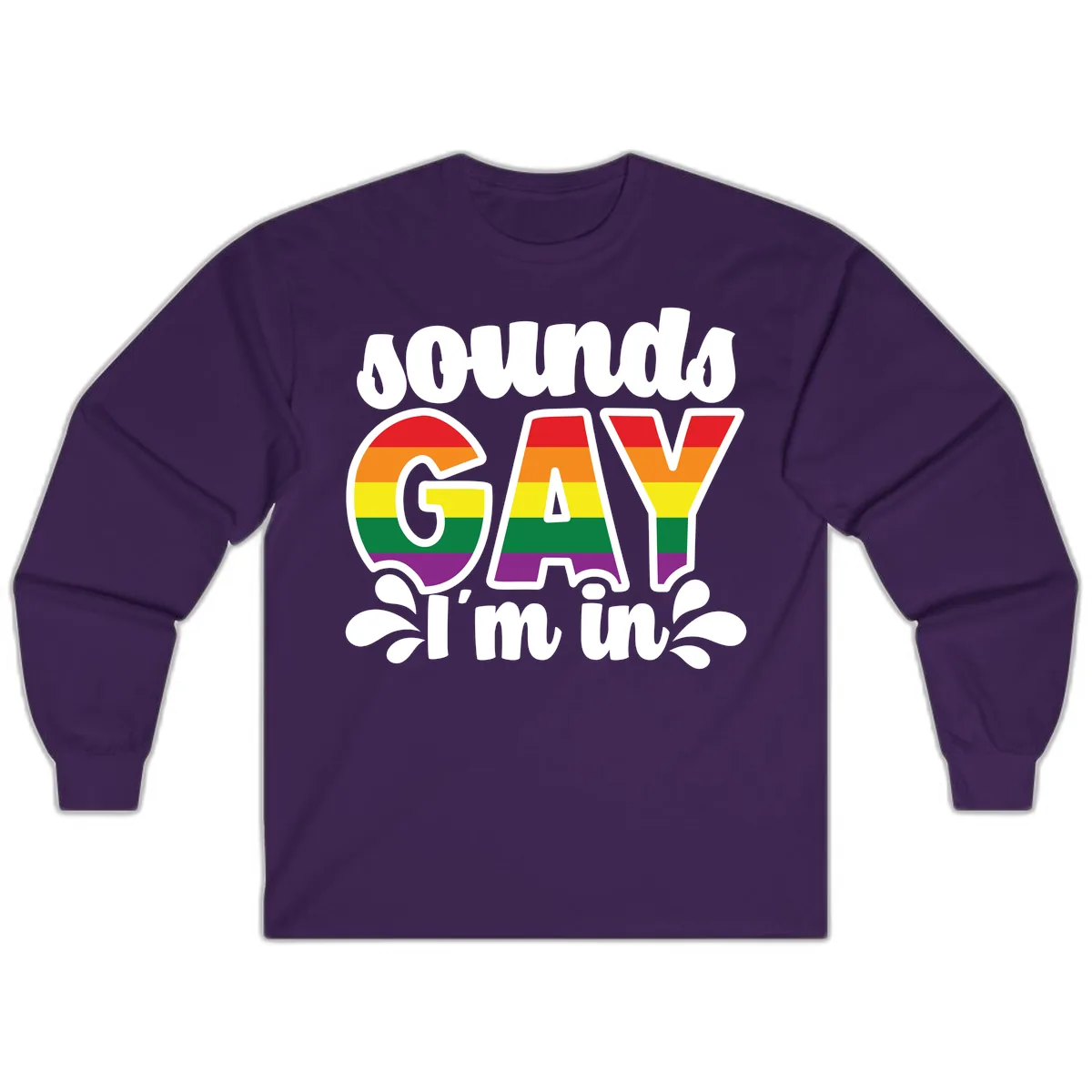Proud Gay I'm In Rainbow Pride Long Sleeve in Purple
