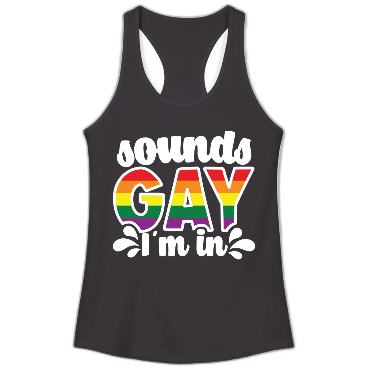 Proud Gay I'm In Rainbow Pride Ladies Tank in Black