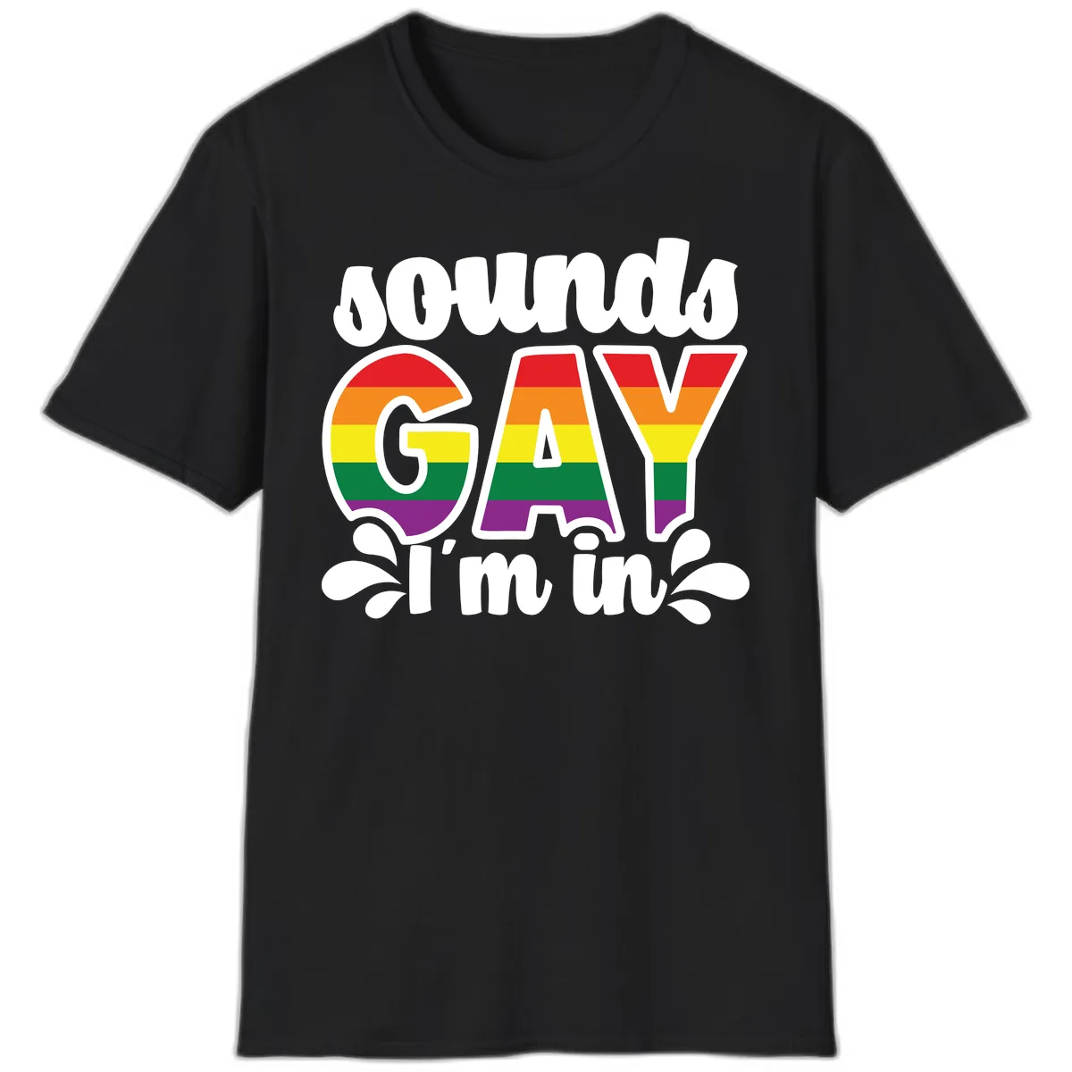 Proud Gay I'm In Rainbow Pride T-Shirt in Black