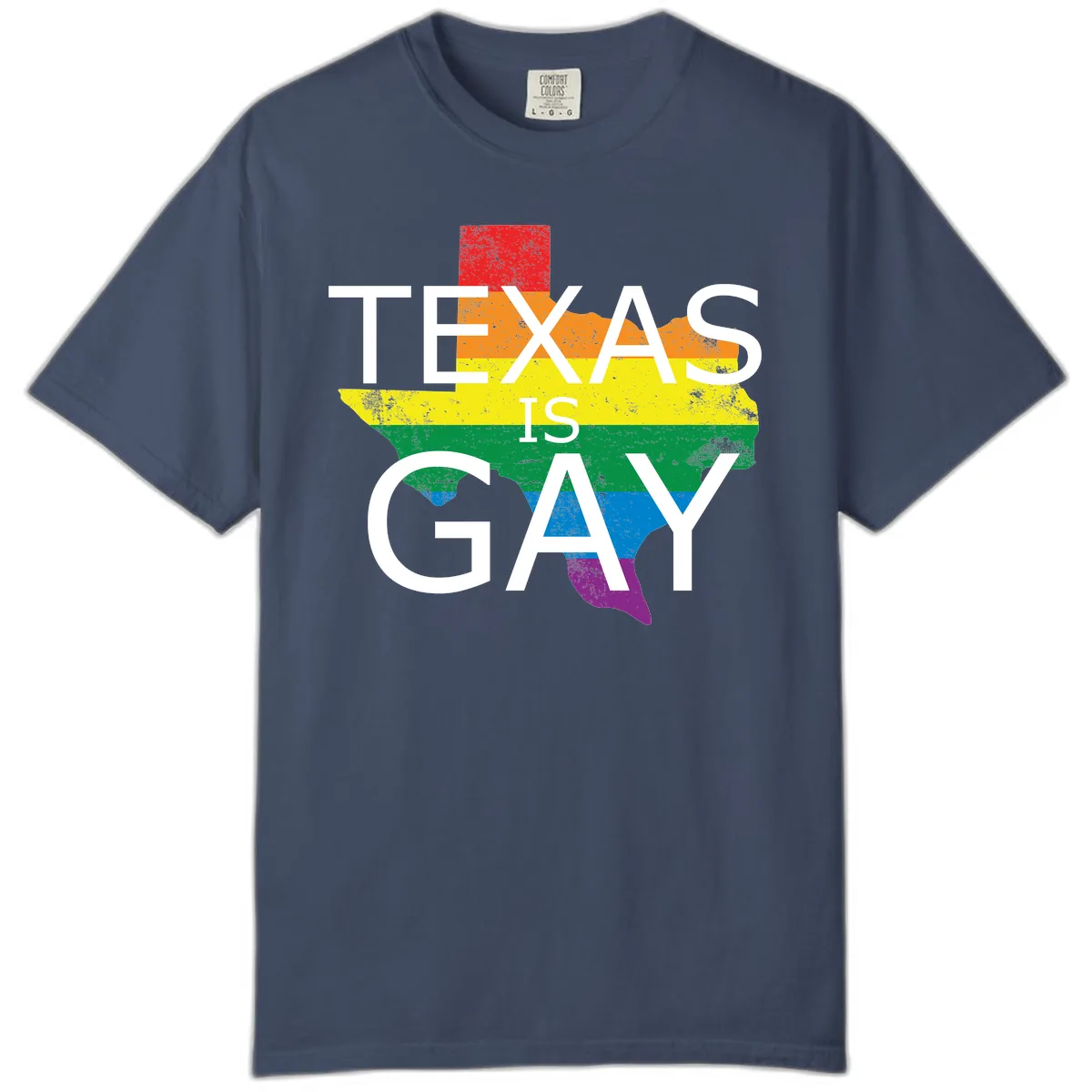 Texas Is A Gay Pride State Comfort Color in Midnight