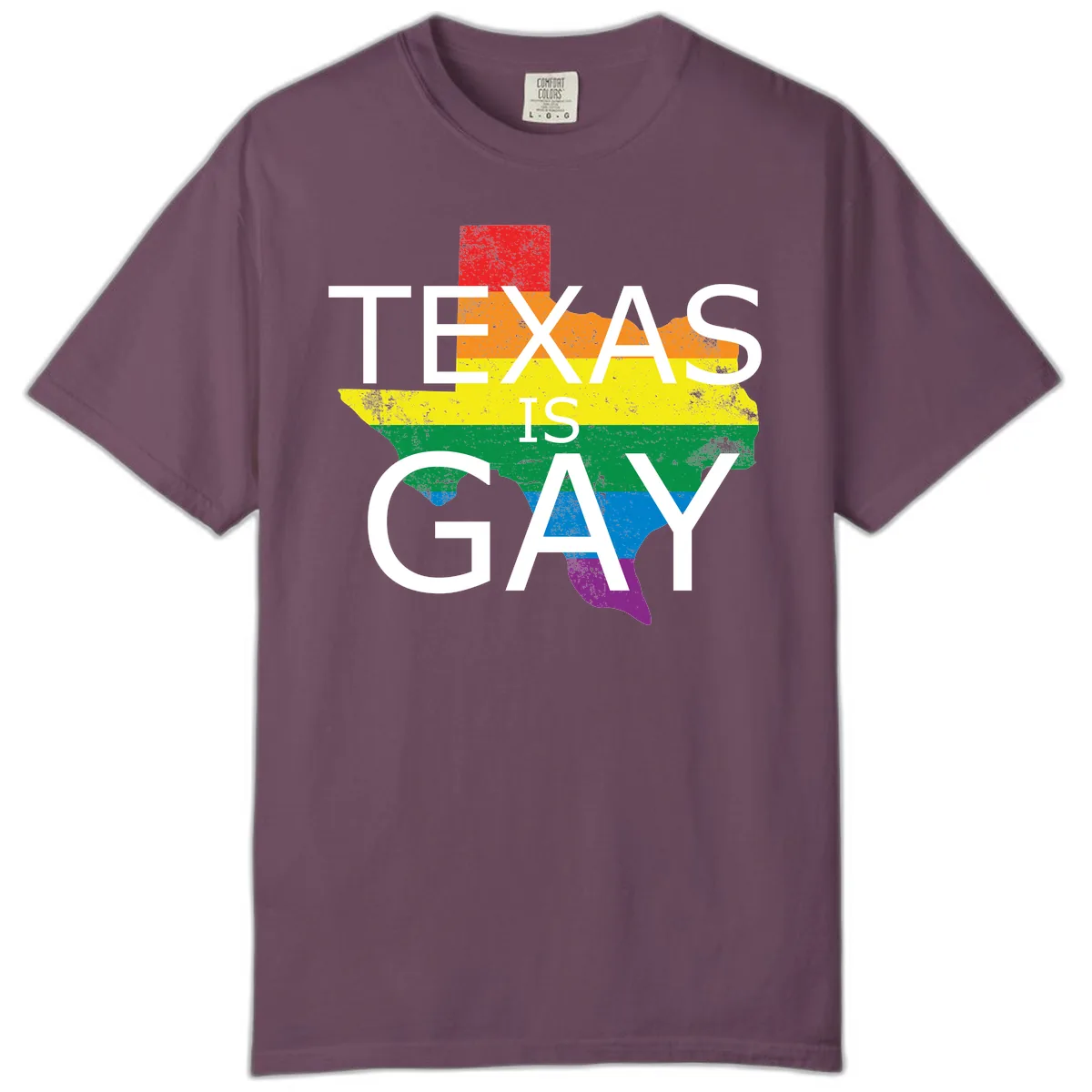 Texas Is A Gay Pride State Comfort Color in Berry