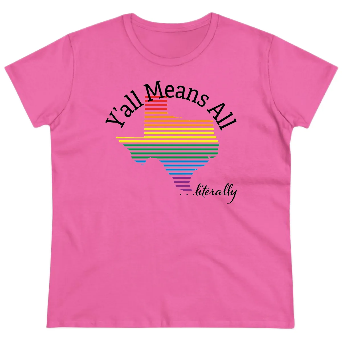 Y'all Means All Rainbow Funnel Ladies Tee in Azalea