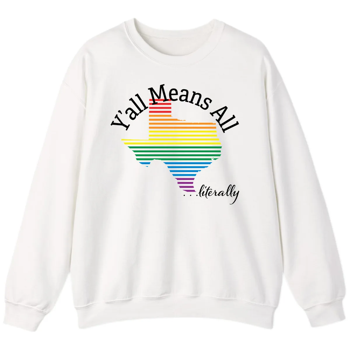 Y'all Means All Rainbow Funnel Sweatshirt in White