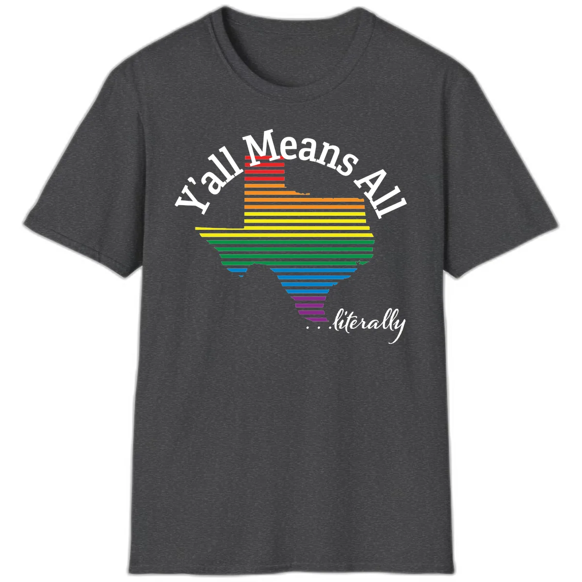 Y'all Means All Rainbow Funnel T-Shirt in Dark Heather