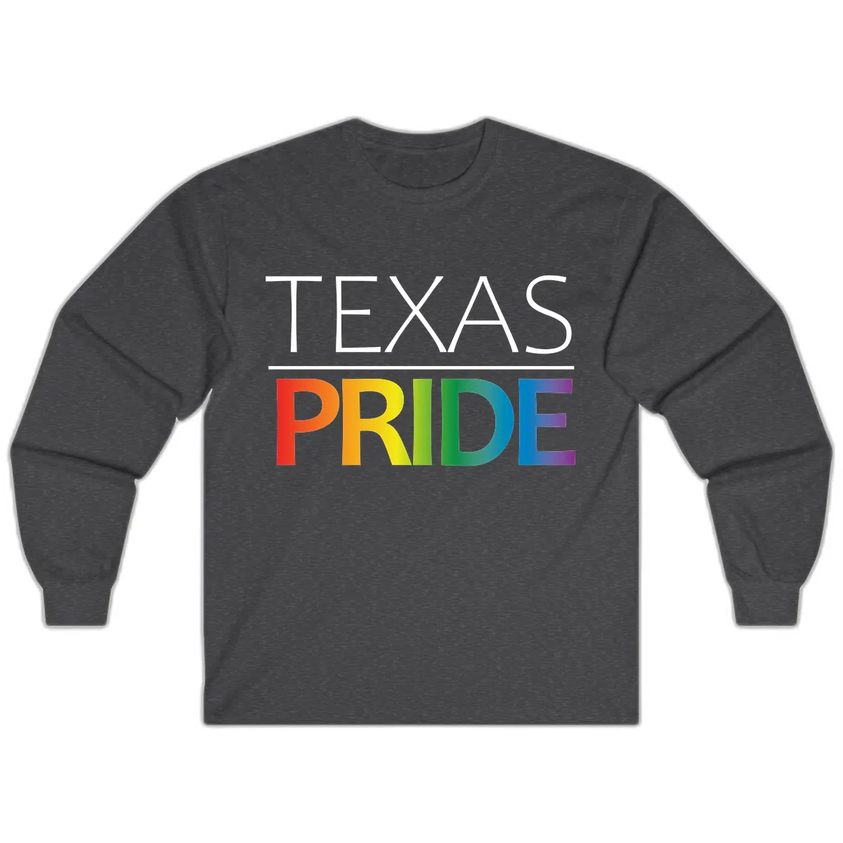 Texas Pride Rainbow Letters Long Sleeve in Dark Heather