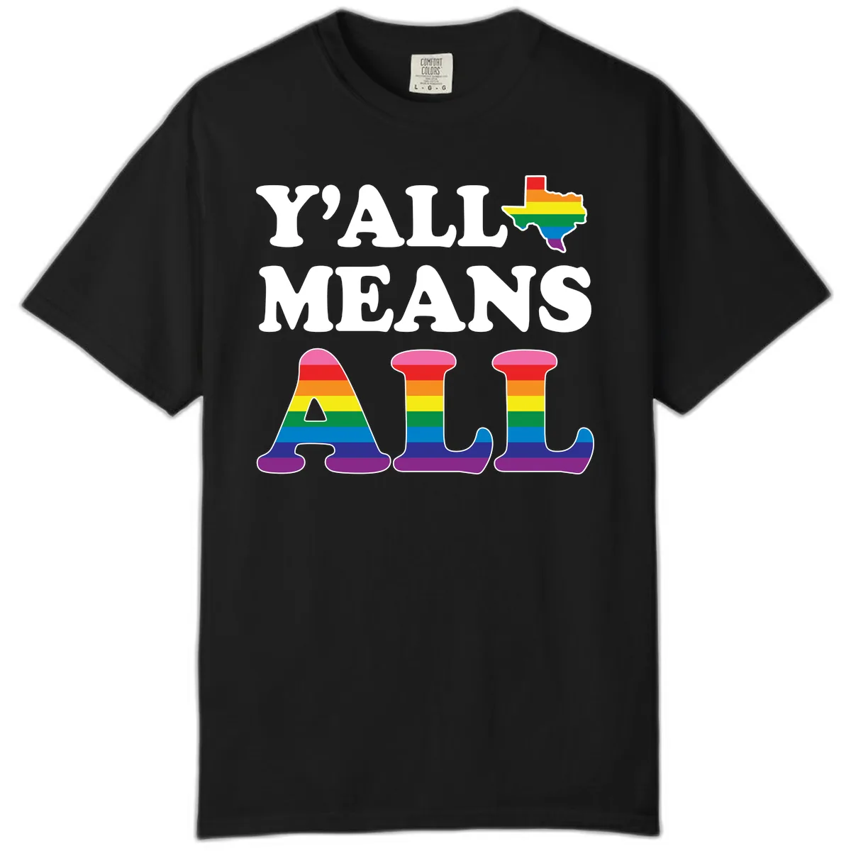 Y'all Means All Texas Pride Comfort Color in Black