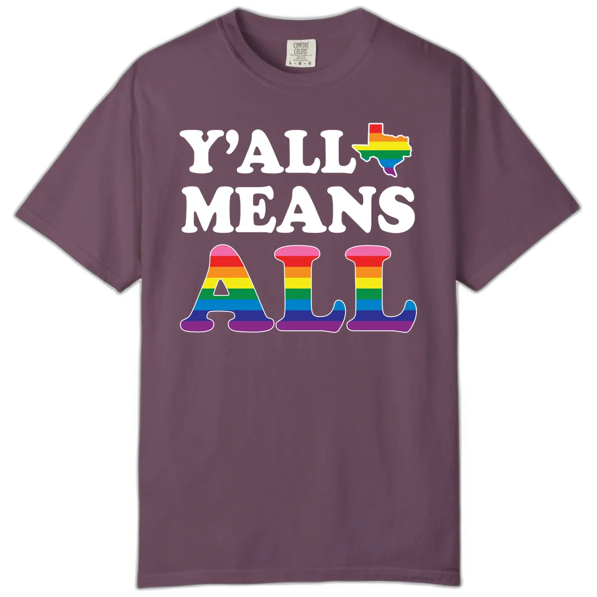 Y'all Means All Texas Pride Comfort Color in Berry