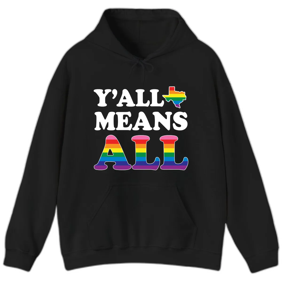 Y'all Means All Texas Pride Hoodie in Black