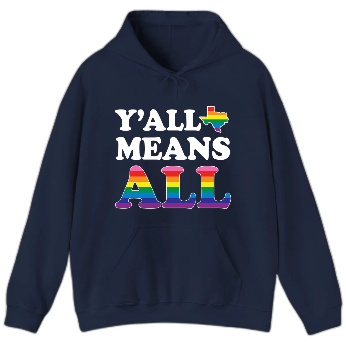 Y'all Means All Texas Pride Hoodie in Navy