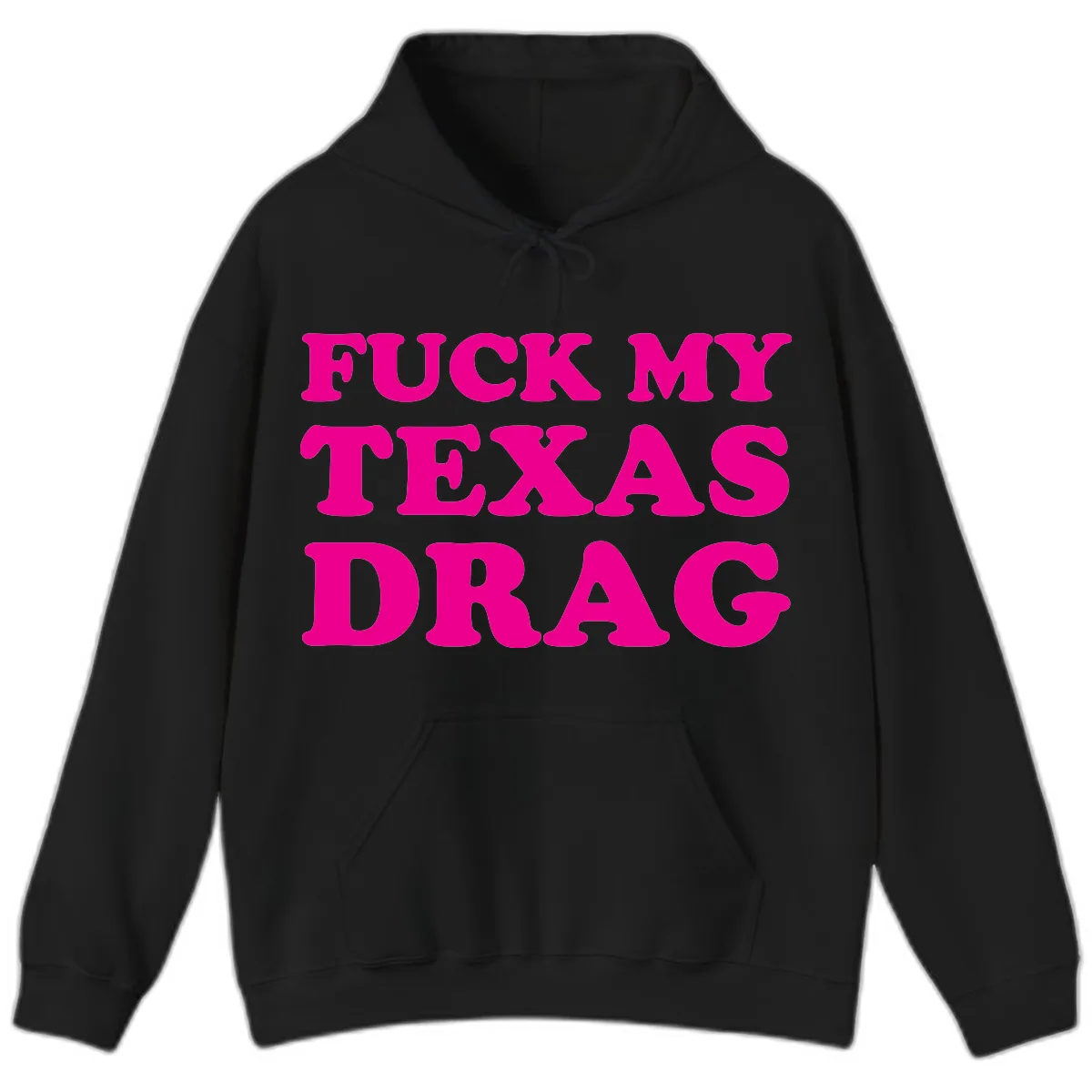 Fuck My Texas Drag Hoodie in Black