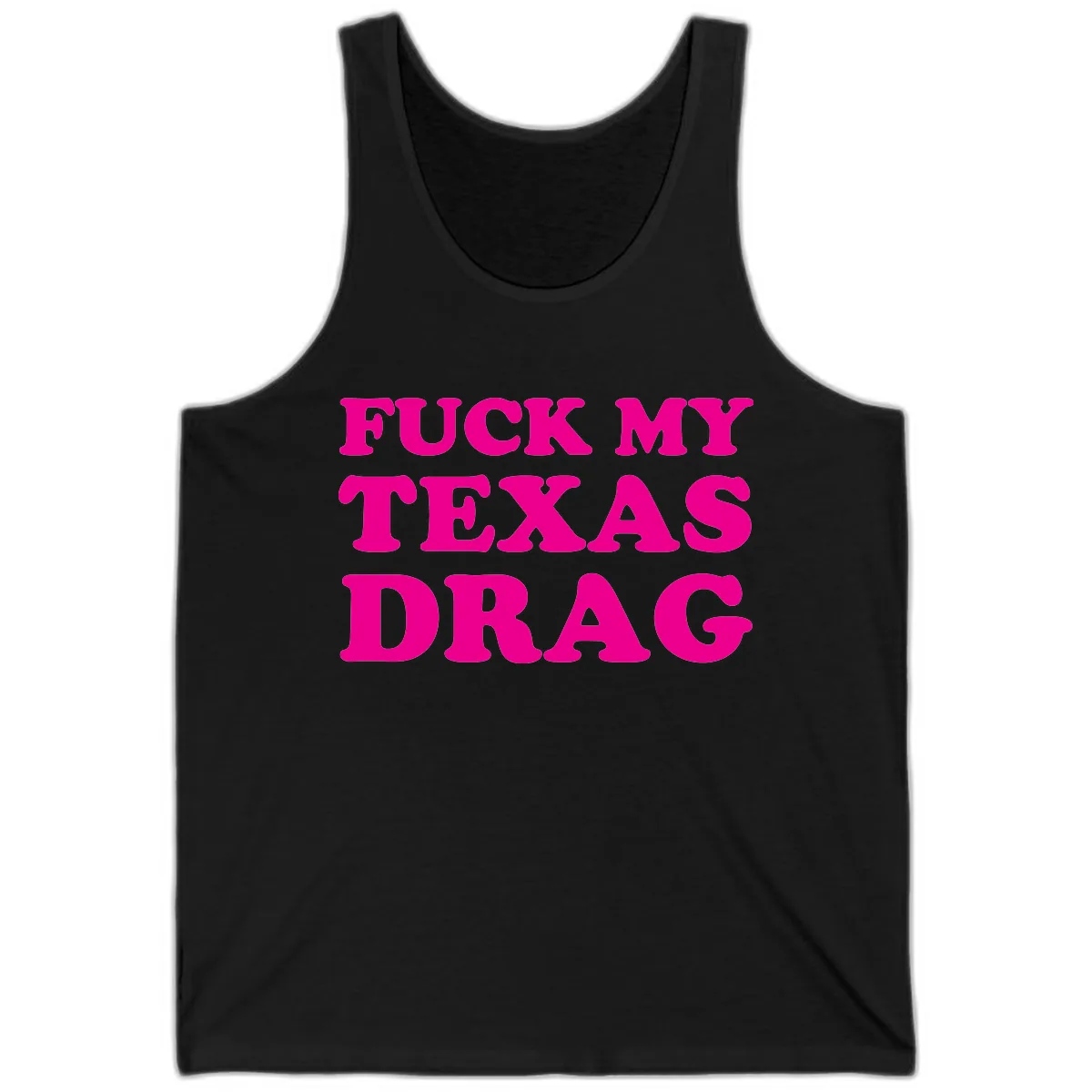 Fuck My Texas Drag Tank in Black