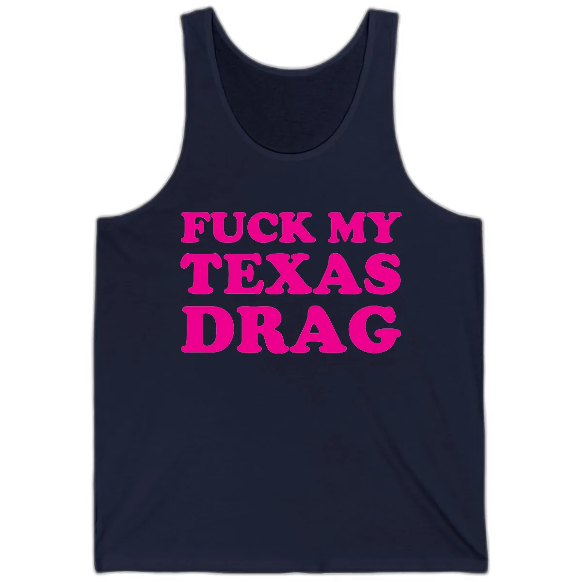 Fuck My Texas Drag Tank in Navy