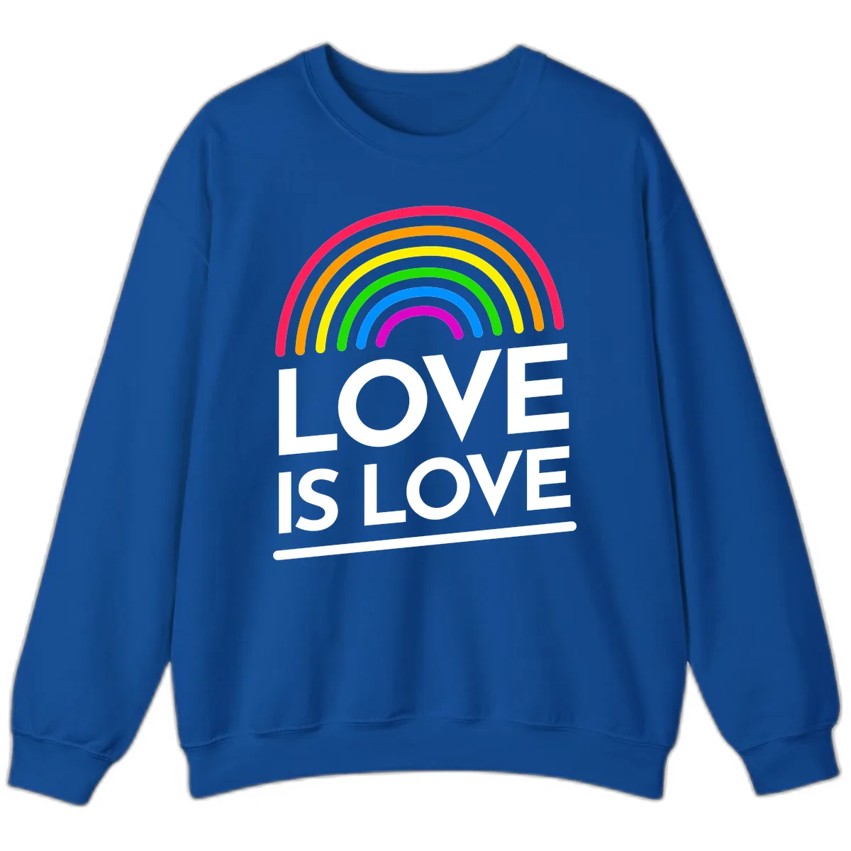 Love Is Love Pride Rainbow Sweatshirt in Royal