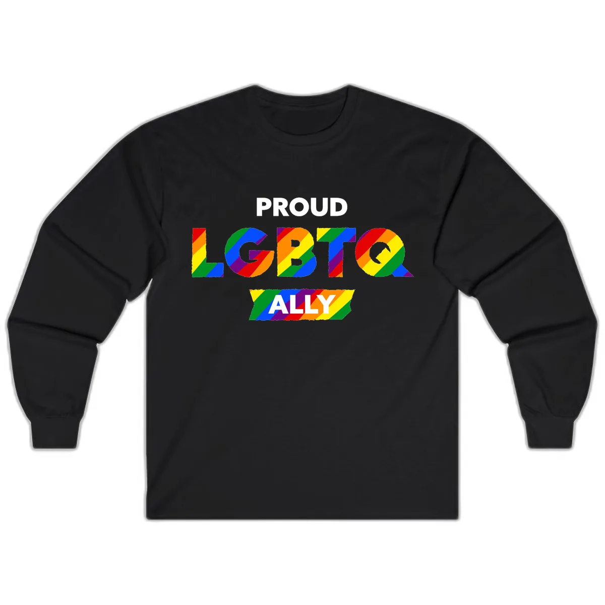 Proud LGBTQ Ally Rainbow Letters Long Sleeve in Black