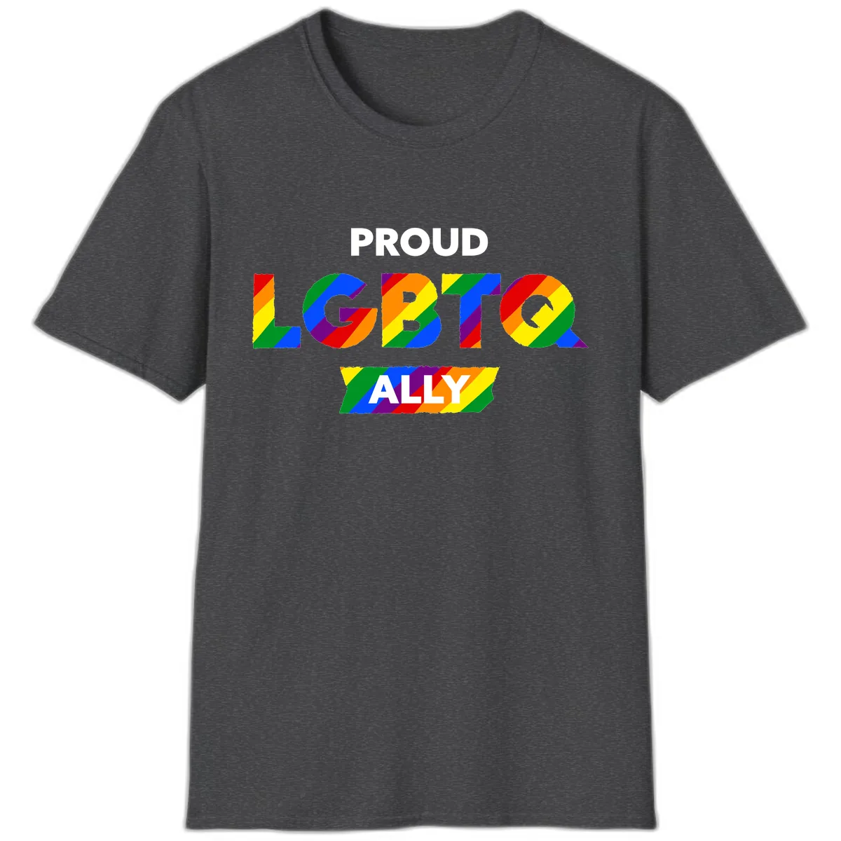 Proud LGBTQ Ally Rainbow Letters T-Shirt in Dark Heather