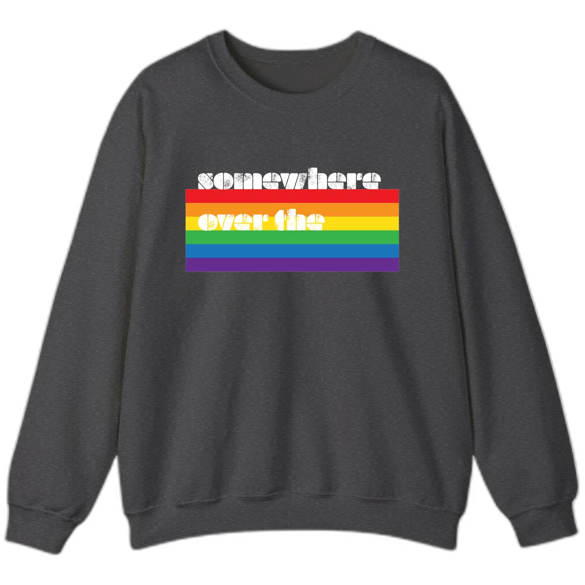 Somewhere Over The Rainbow Pride Sweatshirt in Dark Heather