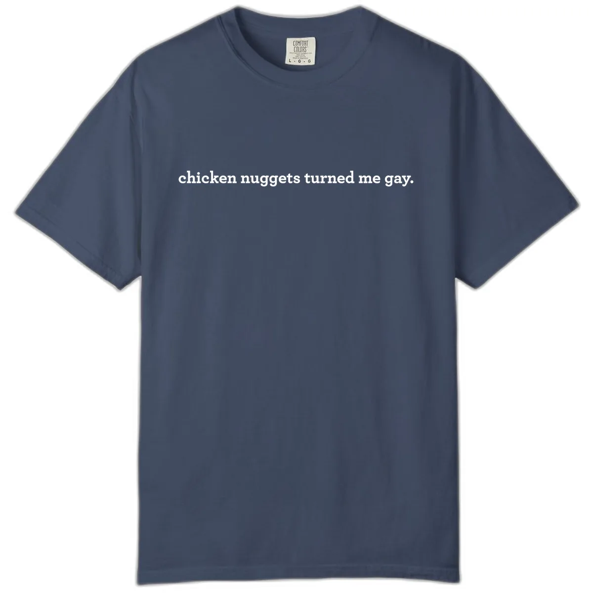 Chicken Nuggets Turned Me Gay Comfort Color in Midnight