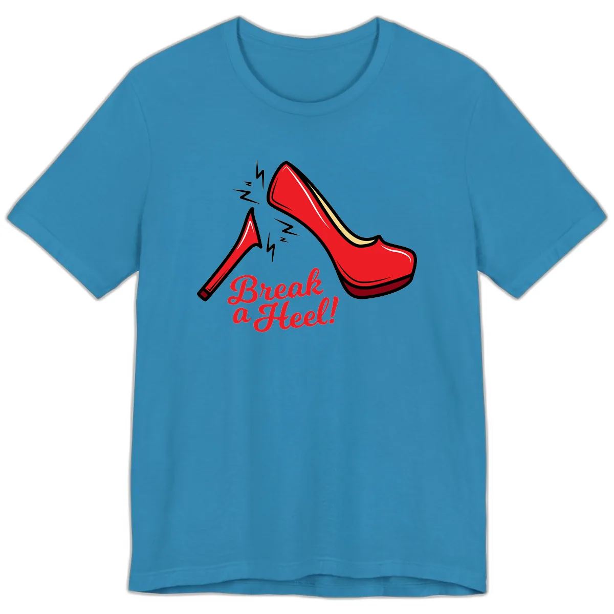 Break A Heel Premium T-Shirt in Aqua