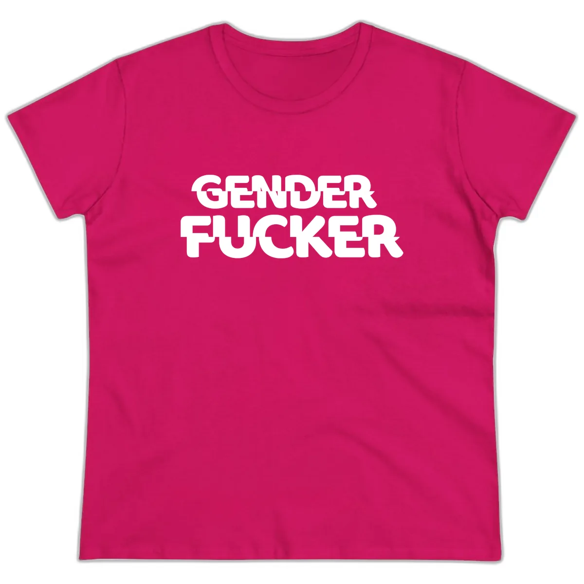 Gender Fucker Bold Statement Ladies Tee in Heliconia