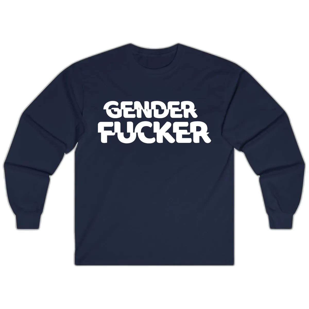 Gender Fucker Bold Statement Long Sleeve in Navy