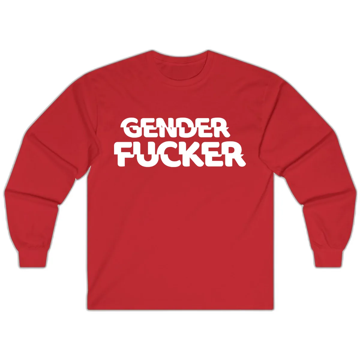 Gender Fucker Bold Statement Long Sleeve in Red