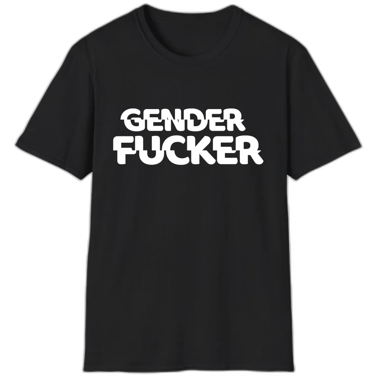 Gender Fucker Bold Statement T-Shirt in Black