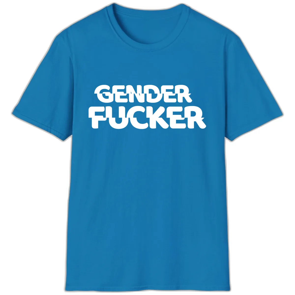 Gender Fucker Bold Statement T-Shirt in Sapphire