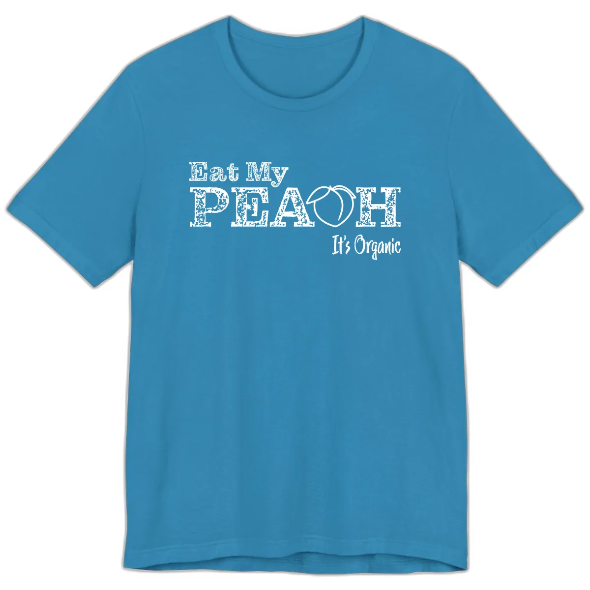 Eat My Peach It's Organic Premium T-Shirt in Aqua