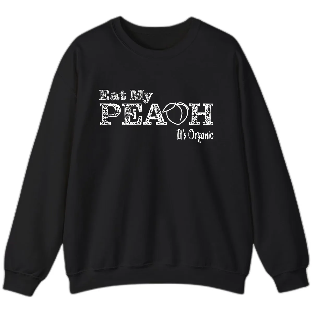 Eat My Peach It's Organic Sweatshirt in Black