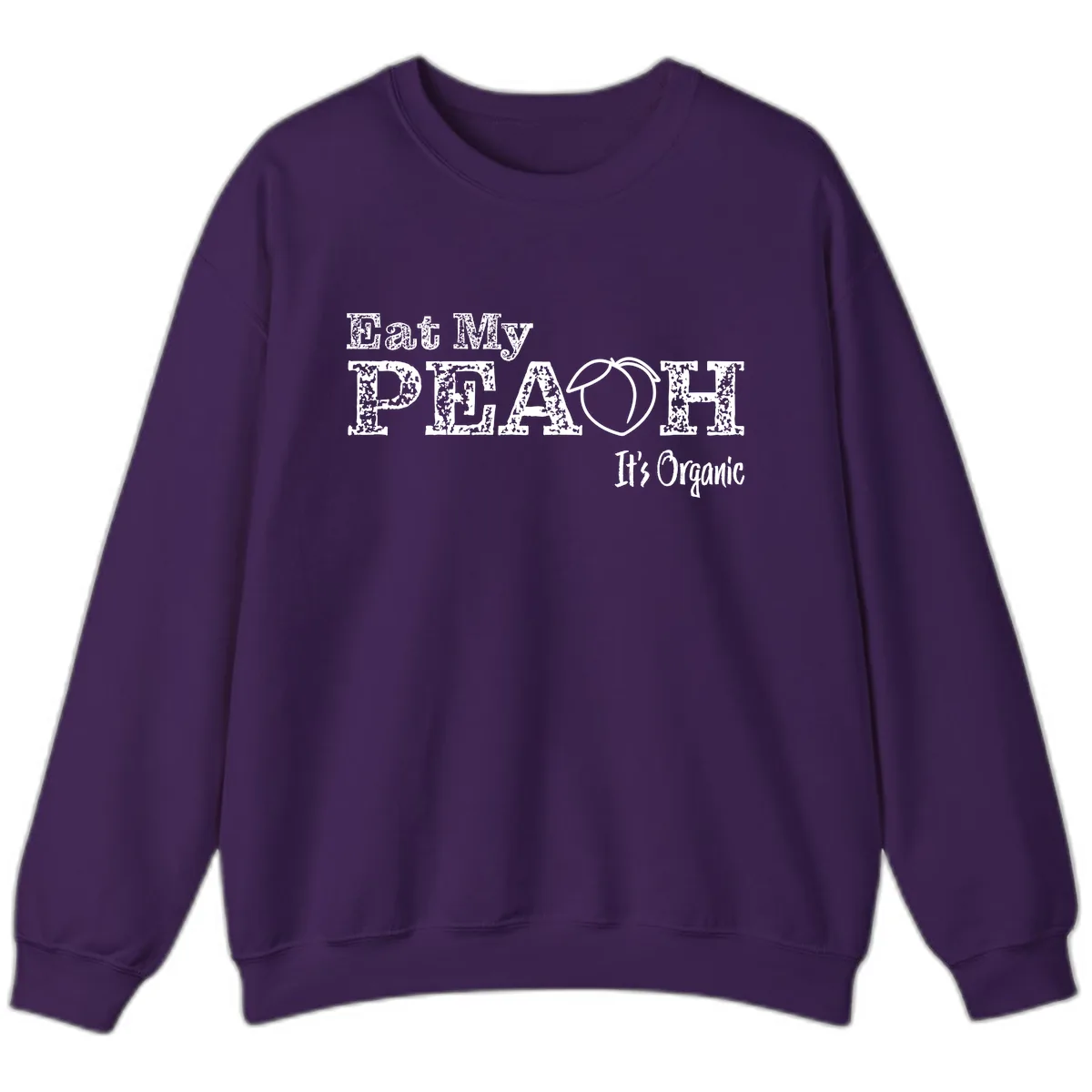 Eat My Peach It's Organic Sweatshirt in Purple
