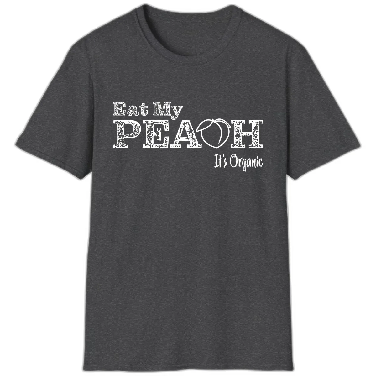 Eat My Peach It's Organic T-Shirt in Dark Heather