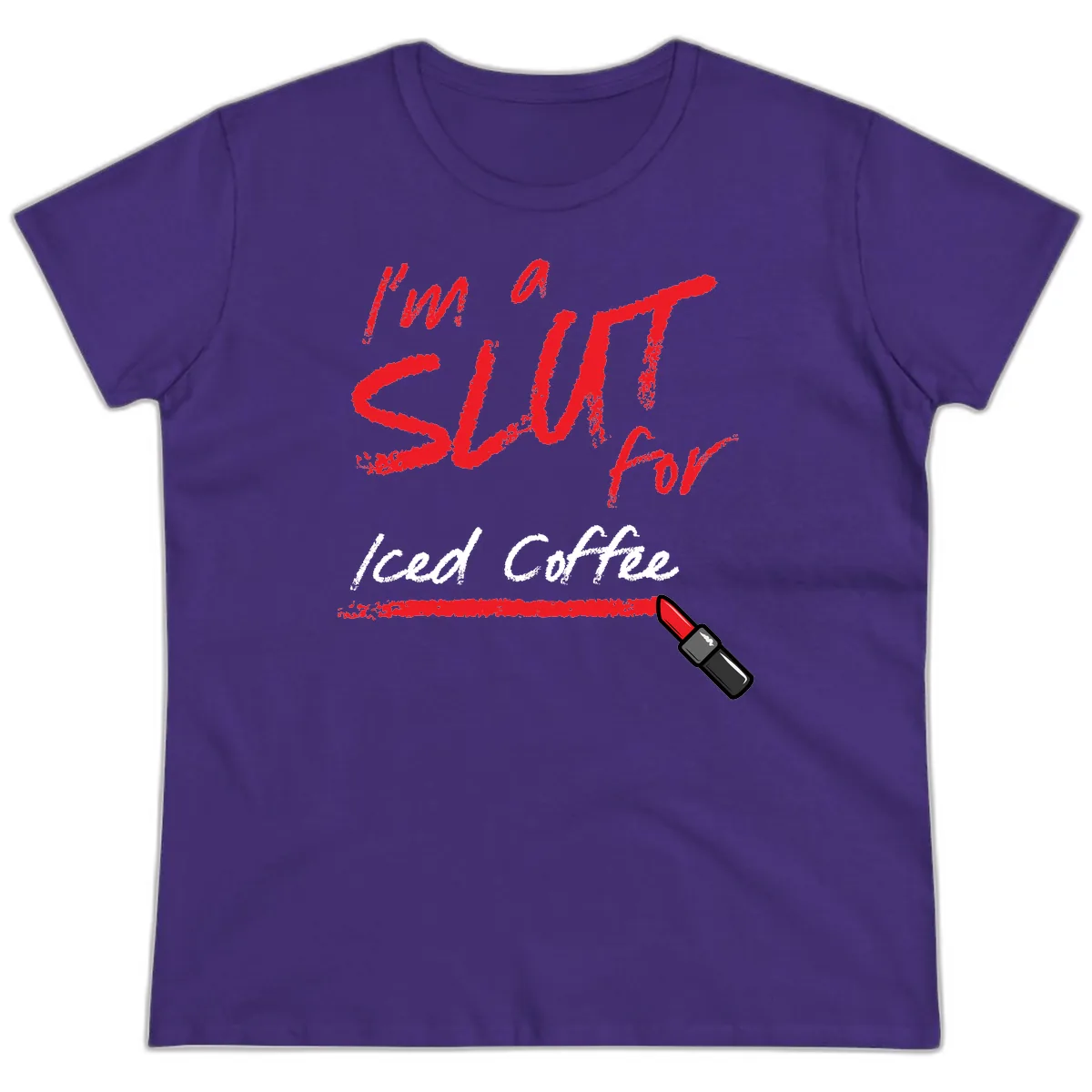 I'm A Slut For Iced Coffee Ladies Tee in Purple