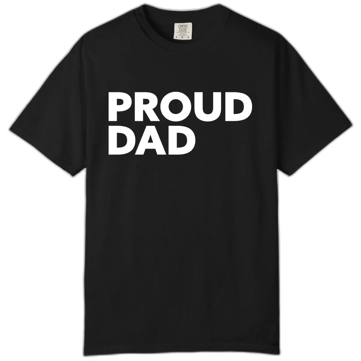Proud Dad Bold Statement Comfort Color in Black