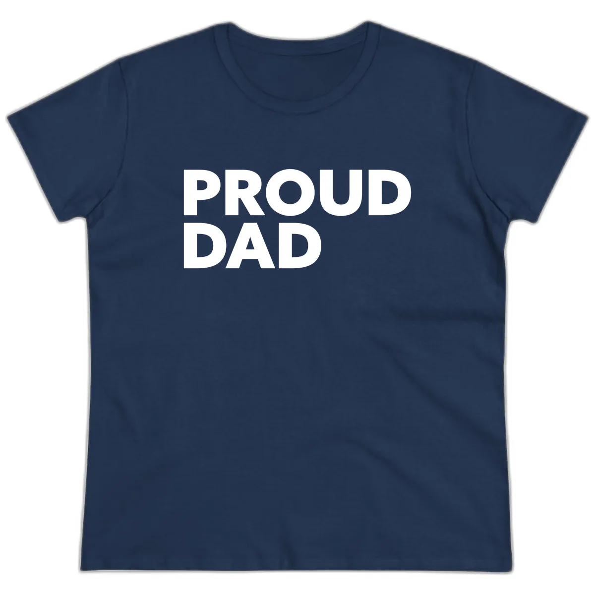 Proud Dad Bold Statement Ladies Tee in Navy