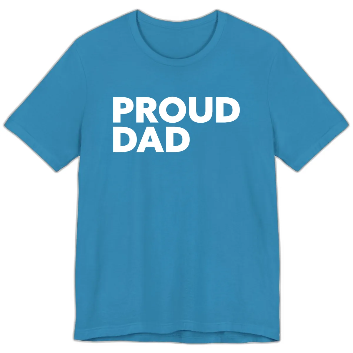 Proud Dad Bold Statement Premium T-Shirt in Aqua