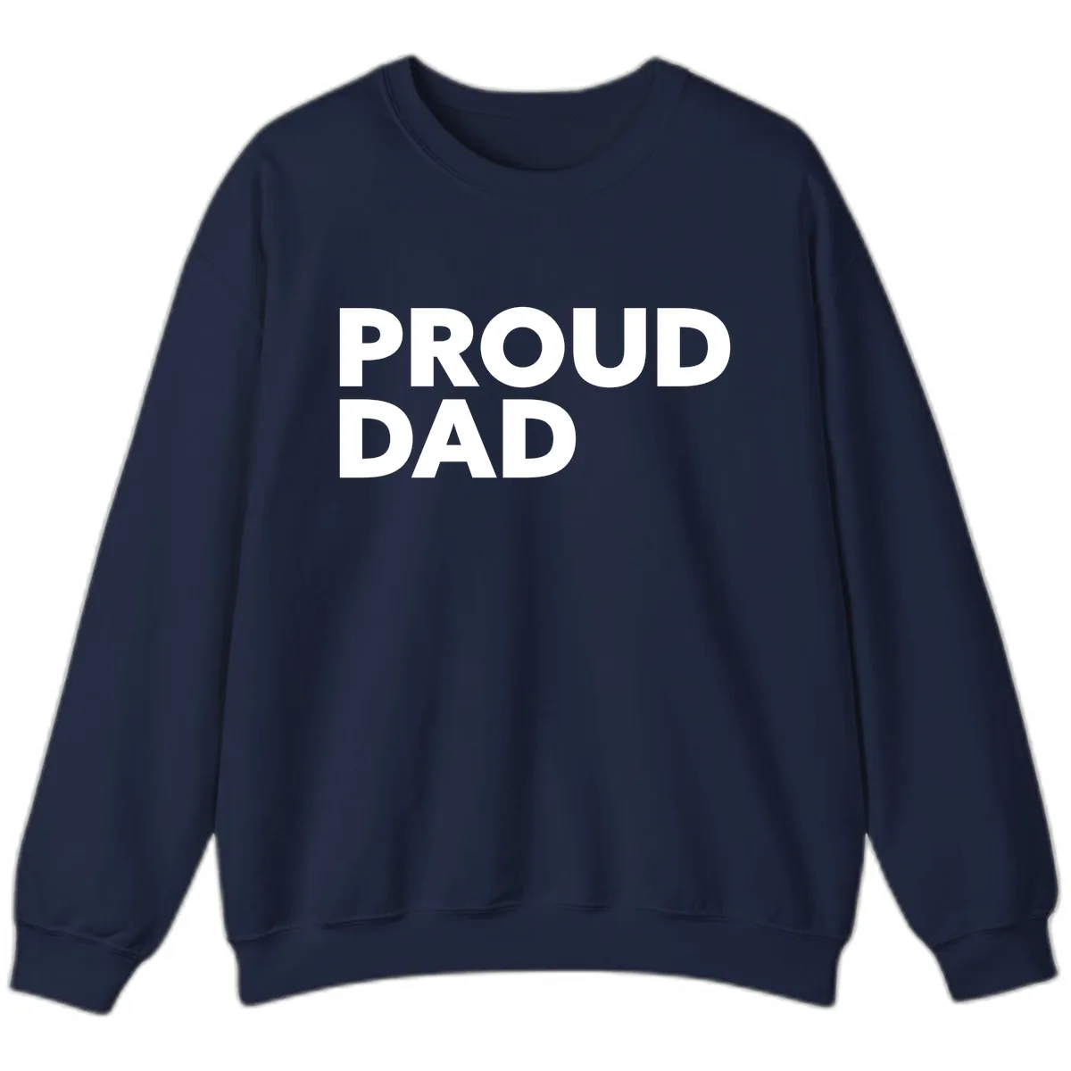Proud Dad Bold Statement Sweatshirt in Navy