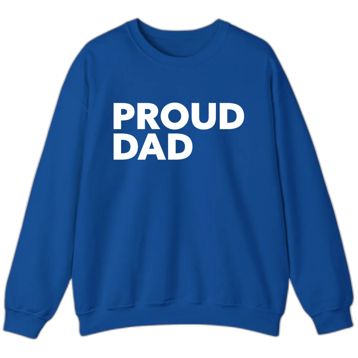 Proud Dad Bold Statement Sweatshirt in Royal