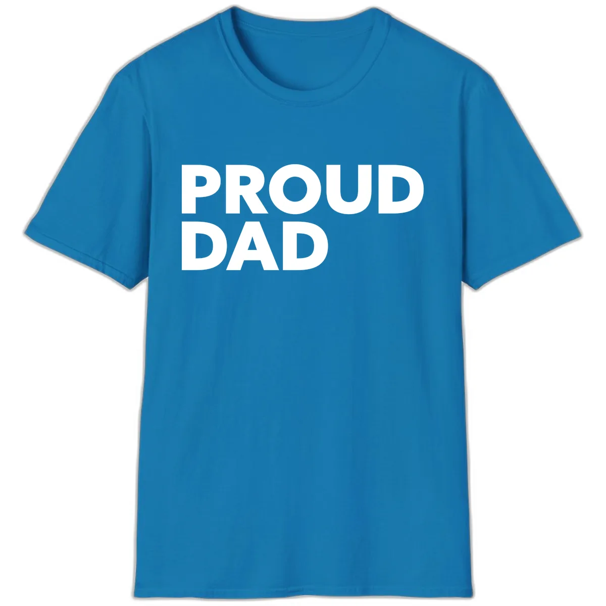 Proud Dad Bold Statement T-Shirt in Sapphire