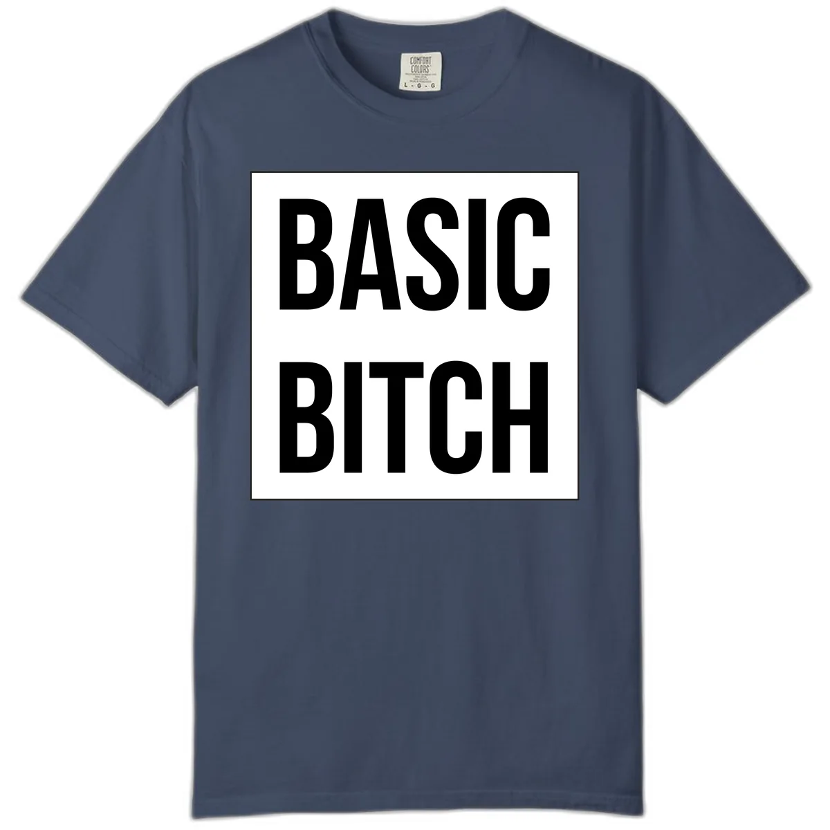 Basic Bitch Bold Statement Comfort Color in Midnight