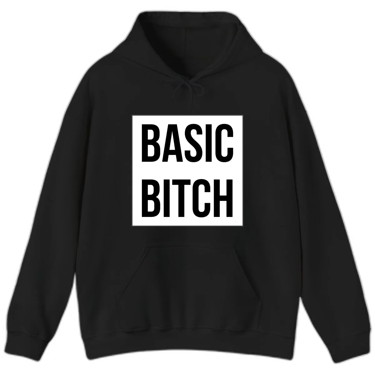 Basic Bitch Bold Statement Hoodie in Black