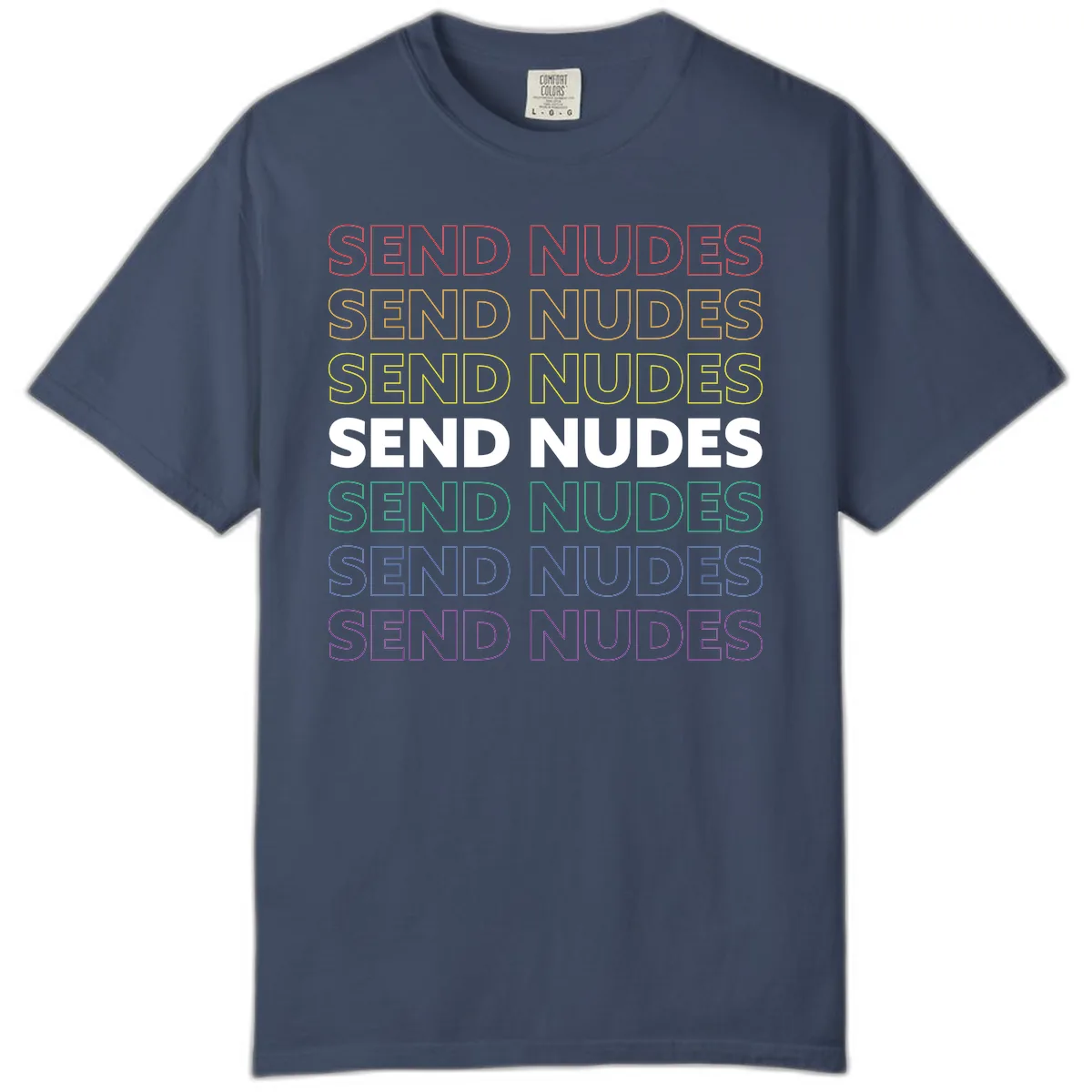 Send Nudes Rainbow Typography Comfort Color in Midnight