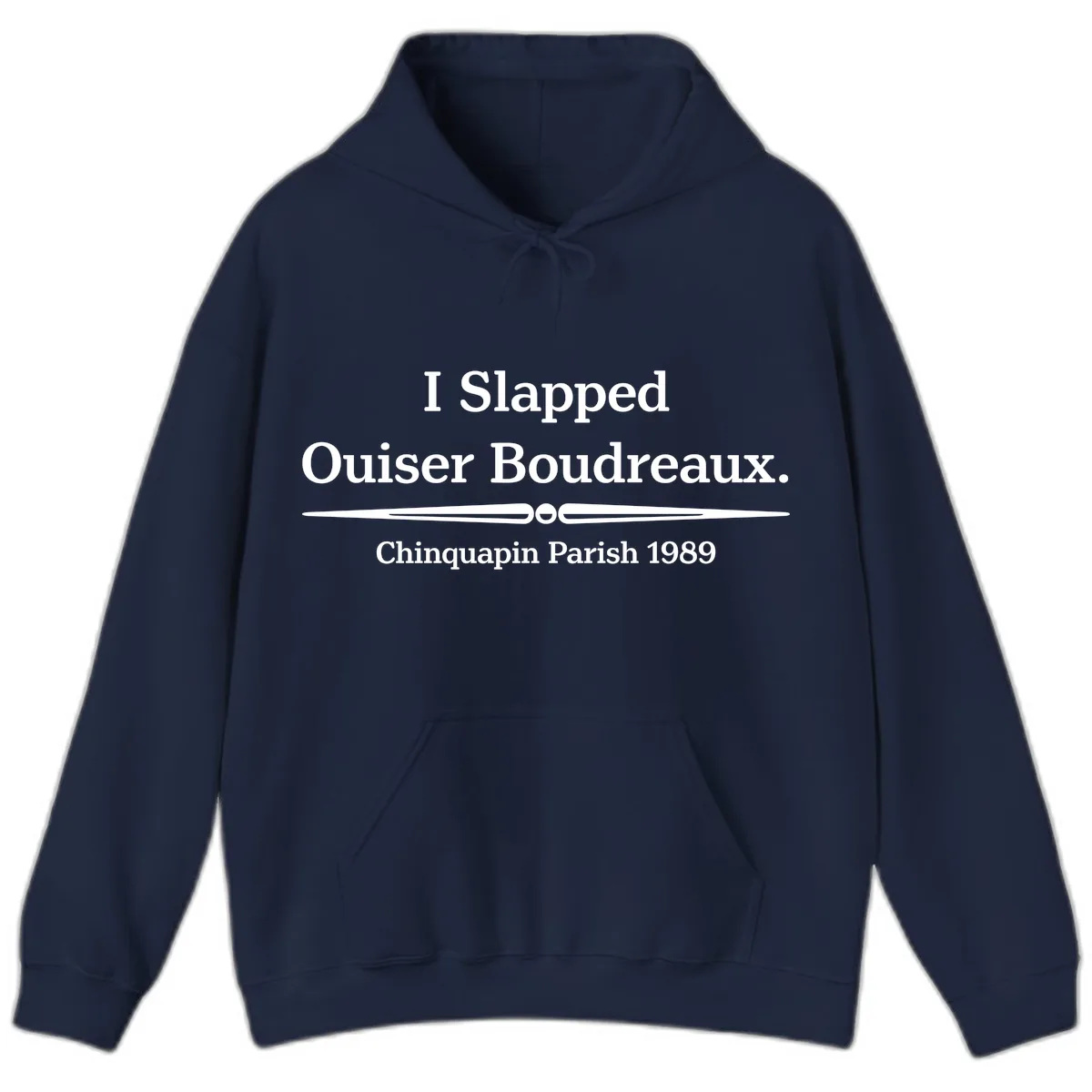 I Slapped Ouiser Boudreaux Hoodie in Navy