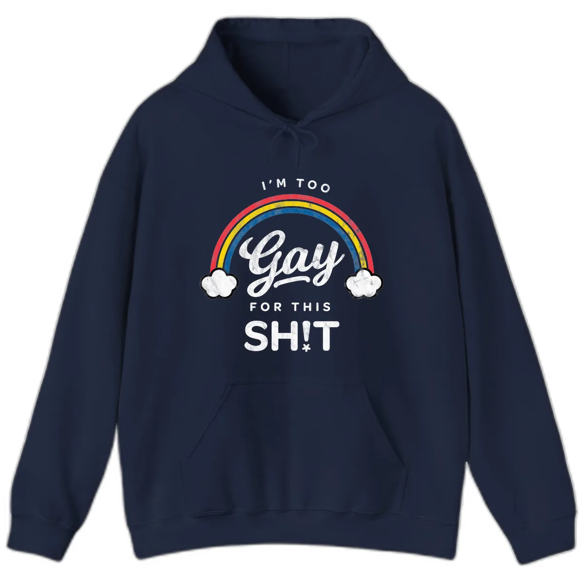 I'm Too Gay For This Hoodie in Navy