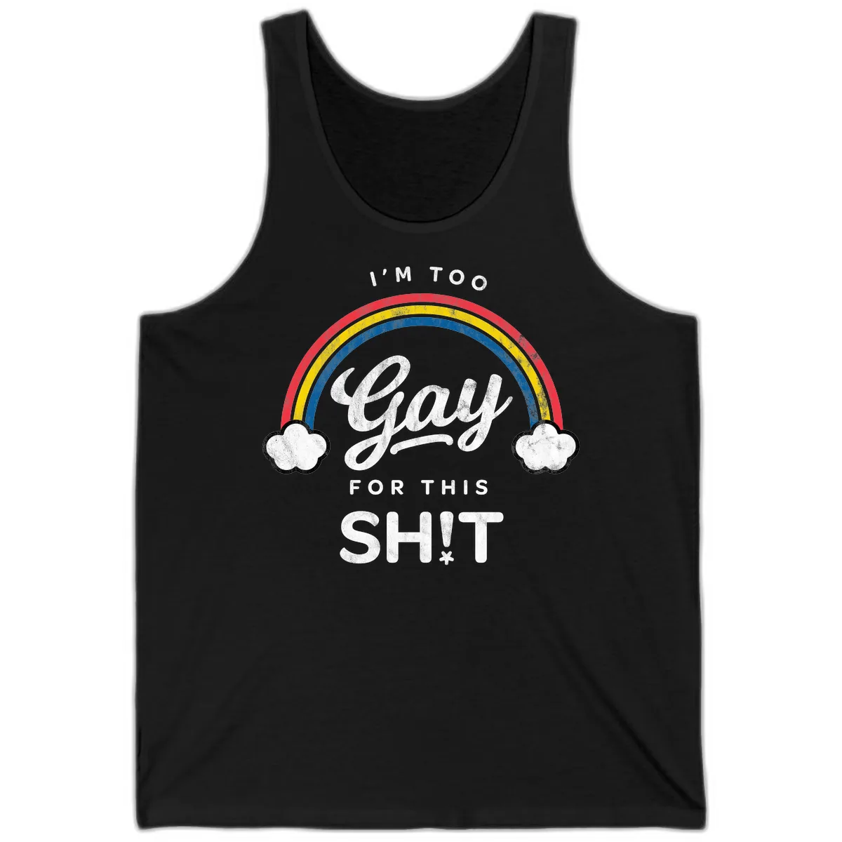 I'm Too Gay For This Tank in Black