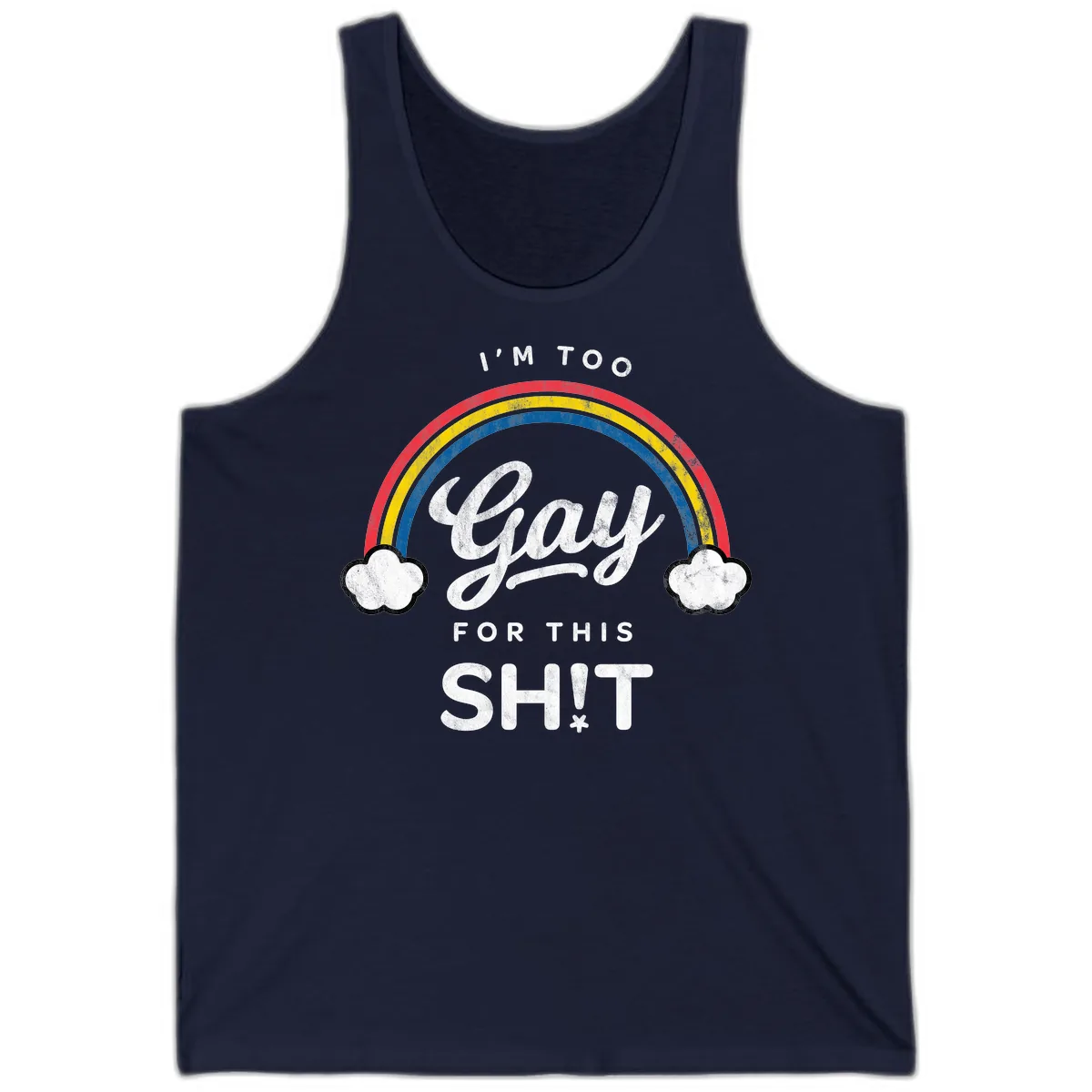 I'm Too Gay For This Tank in Navy