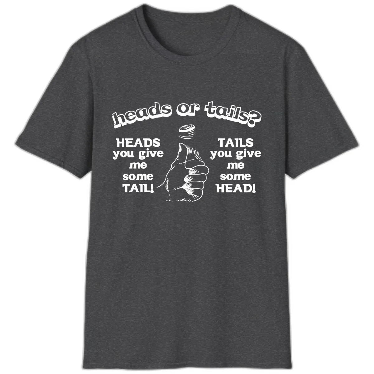 Heads Or Tails Coin Flip T-Shirt in Dark Heather