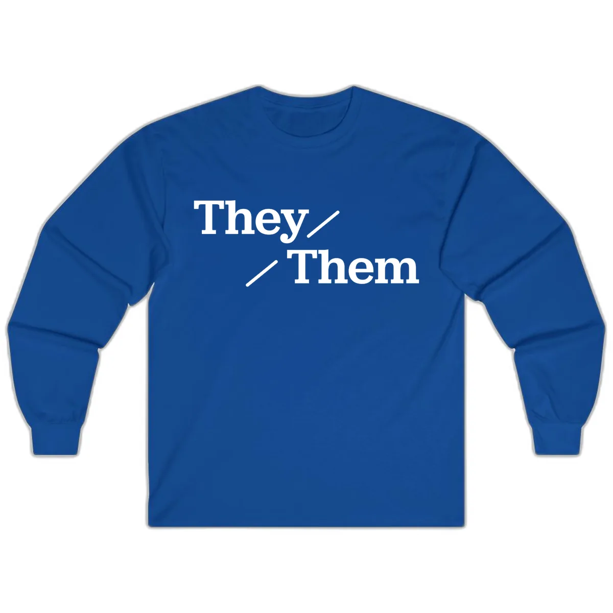 They Them Pronouns Pride Long Sleeve in Royal