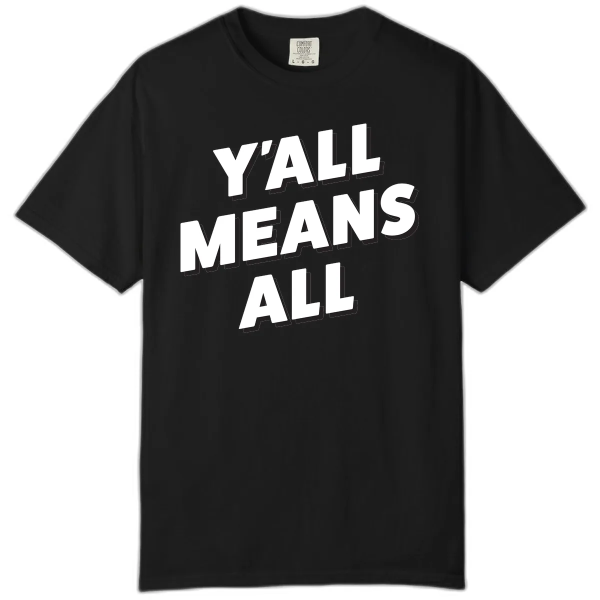 Y'all Means All Comfort Color in Black